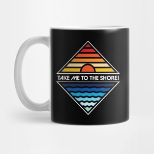 Take Me To The Shore Mug